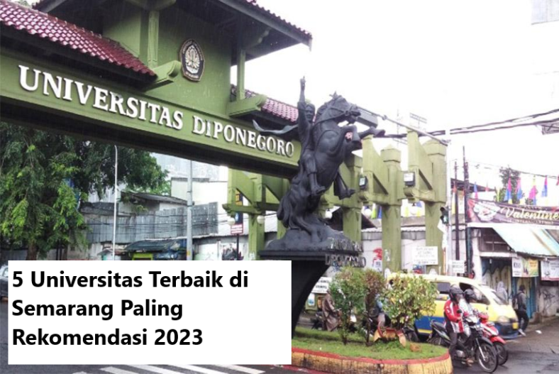 5 Universitas Terbaik di Semarang Paling Rekomendasi 2023